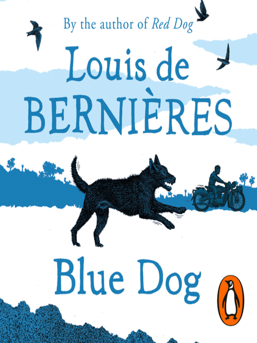 Title details for Blue Dog by Louis de Bernières - Available